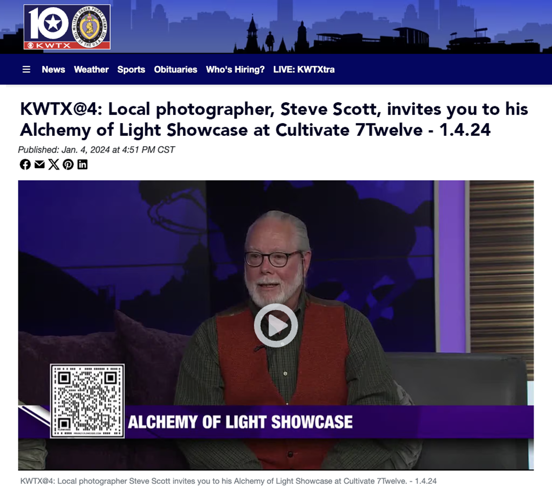 Steve Scott interviews on KXTX Channel 10 @4 to talk about his exhibit through January at Cultivate 7Twelve